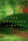 The Northern Lights: The True Story of the Man Who Unlocked the Secrets of the Aurora Borealis at Wonderclub